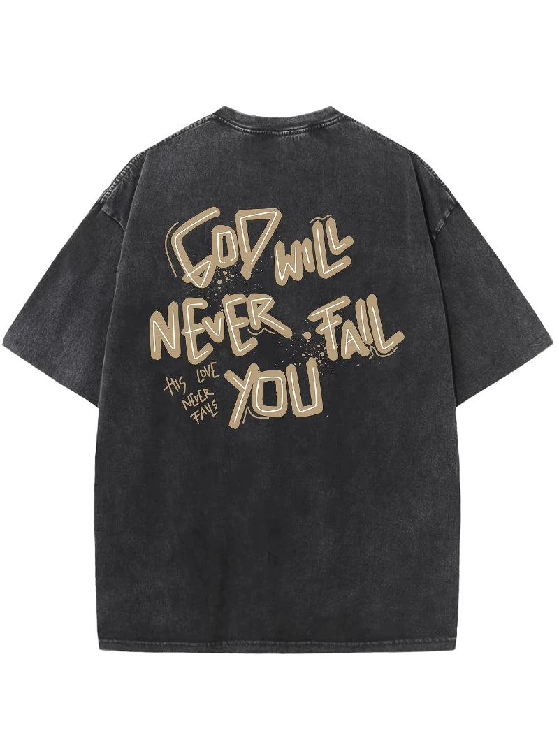 “God will never fail you” Unisex graphic Tee