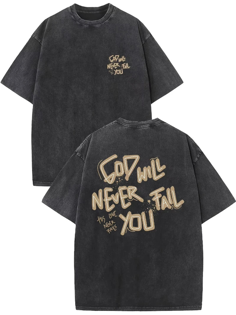 “God will never fail you” Unisex graphic Tee